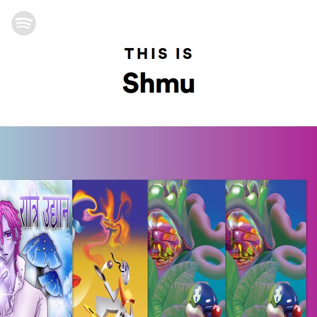 Shmu | Spotify