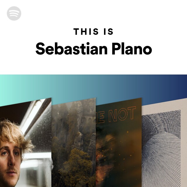This Is Sebastian Plano - playlist by Spotify