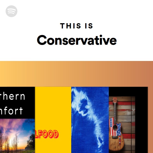 This Is Conservative - playlist by Spotify | Spotify