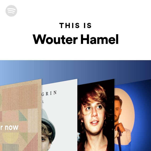 Wouter Hamel | Spotify