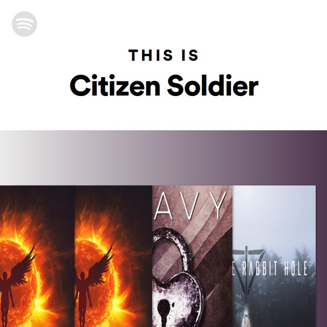 This Is Citizen Soldier Playlist By Spotify Spotify 7871