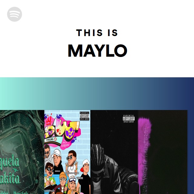 Maylo Rapper This Is MAYLO | Spotify Playlist
