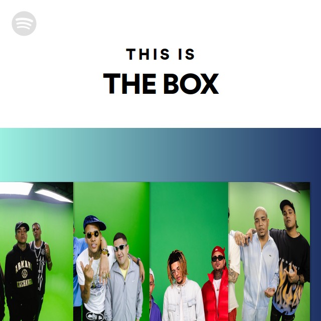 This Is THE BOX - playlist by Spotify | Spotify