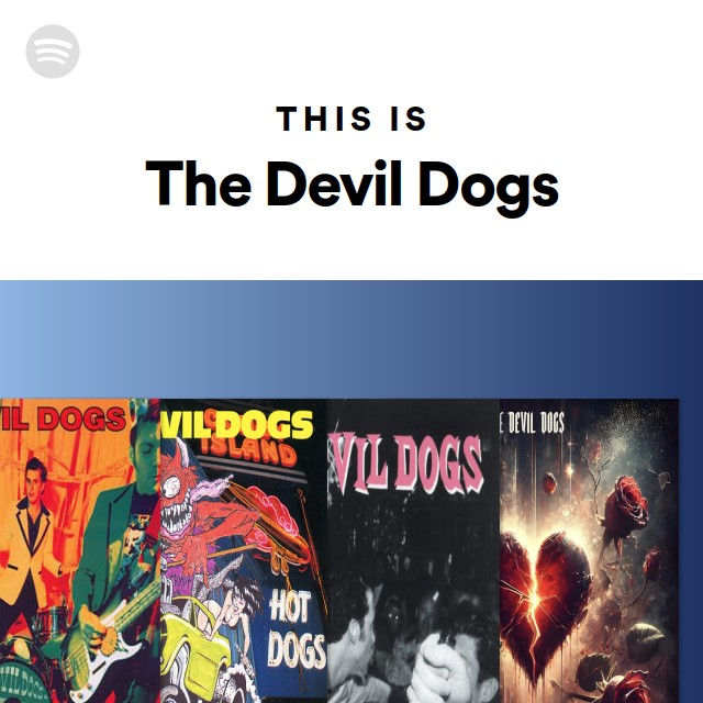 The Devil Dogs | Spotify