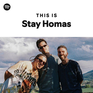 This Is Stay Homas - playlist by Spotify | Spotify