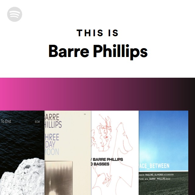 Barre Phillips | Spotify