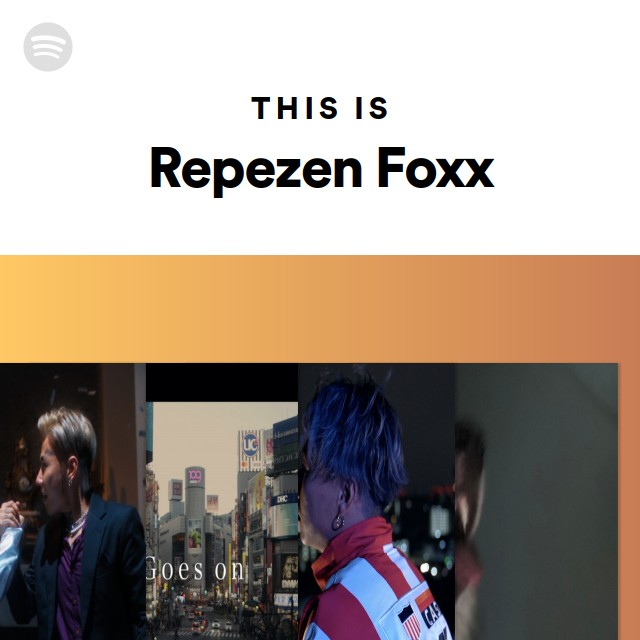 This Is Repezen Foxx - playlist by Spotify | Spotify