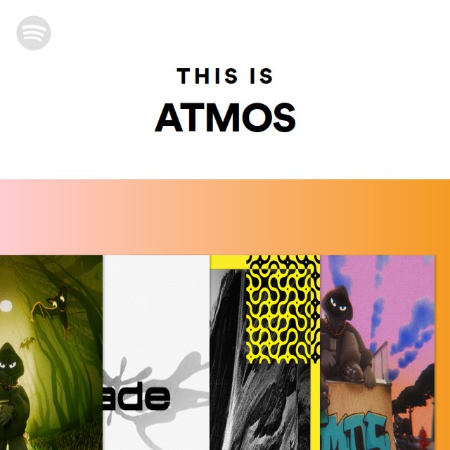 This Is ATMOS | Spotify Playlist