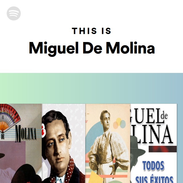 This Is Miguel De Molina - playlist by Spotify | Spotify