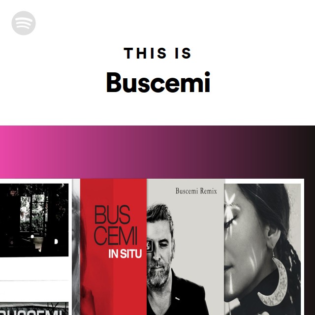 This Is Buscemi playlist by Spotify Spotify