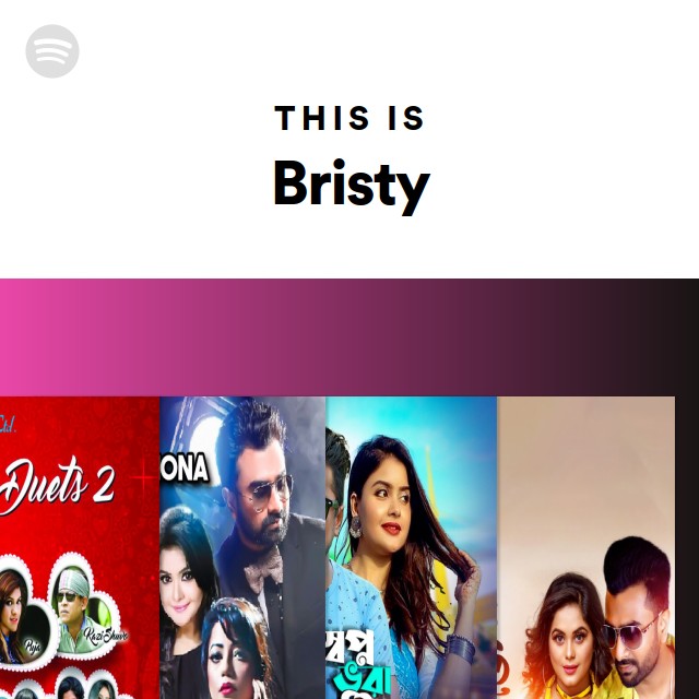 This Is Bristy - playlist by Spotify | Spotify