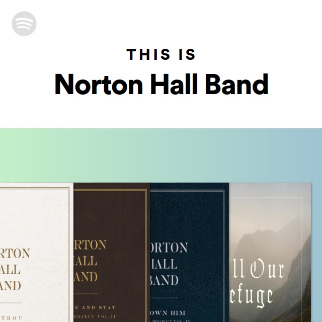 Norton Hall Band | Spotify Norton Hall Band