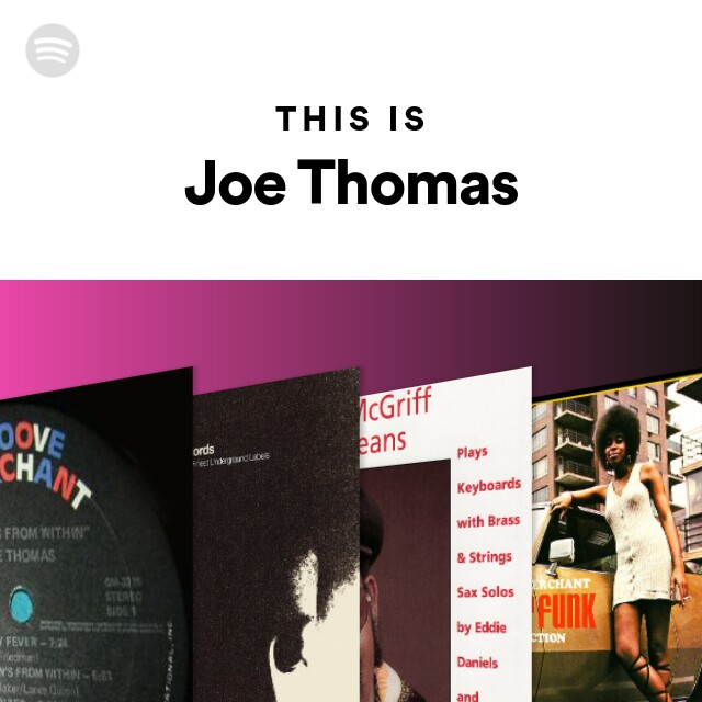 Joe Thomas | Spotify