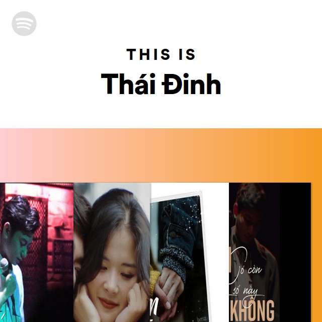 This Is Thái Đinh - playlist by Spotify | Spotify