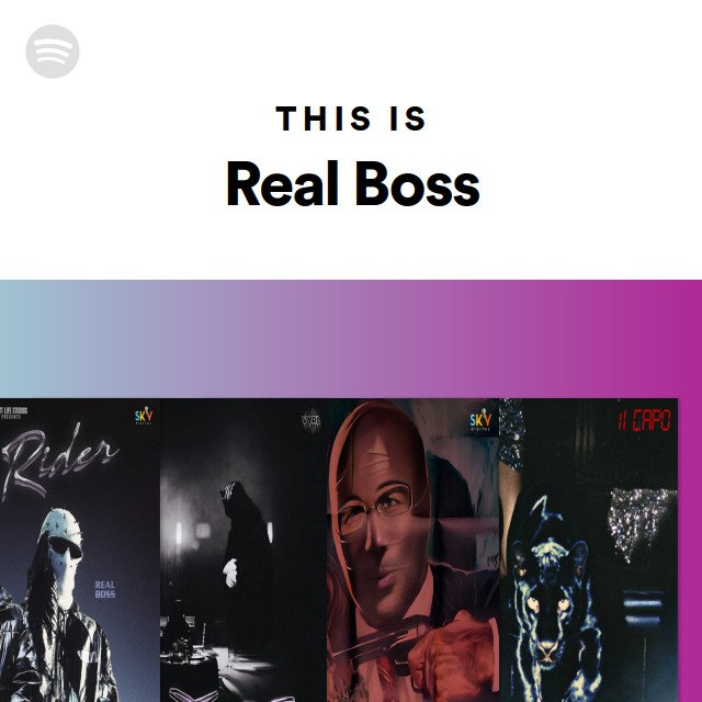This Is Real Boss - playlist by Spotify | Spotify