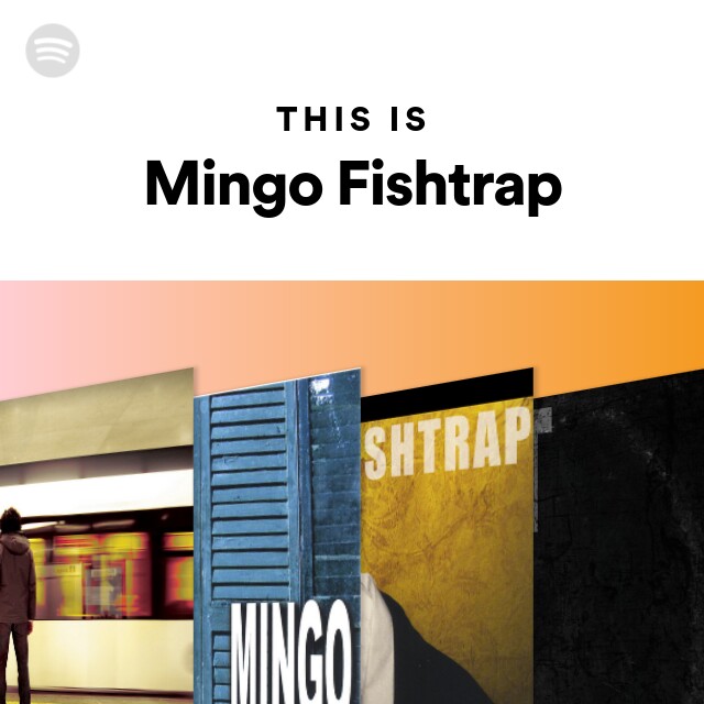 This Is Mingo Fishtrap playlist by Spotify Spotify