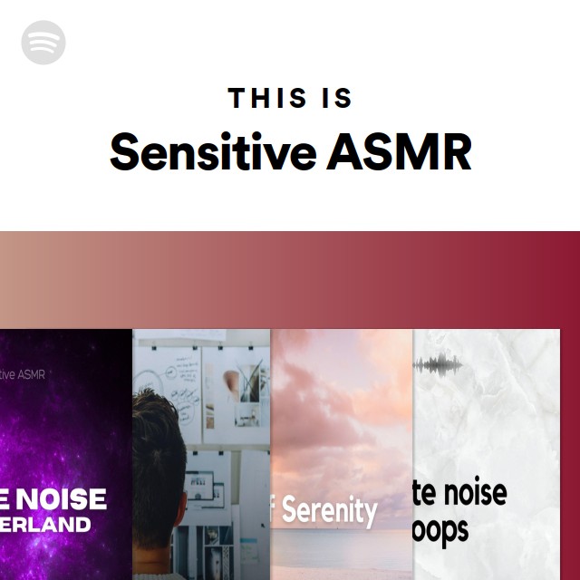 This Is Sensitive ASMR - playlist by Spotify | Spotify