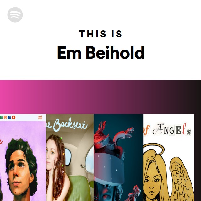 This Is Em Beihold - playlist by Spotify | Spotify