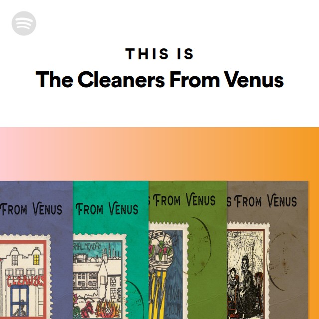 This Is The Cleaners From Venus playlist by Spotify Spotify