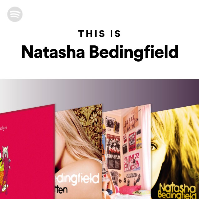 This Is Natasha Bedingfield playlist by Spotify Spotify