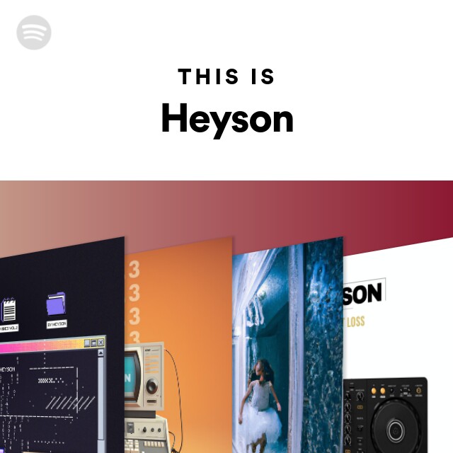 This Is Heyson - playlist by Spotify | Spotify