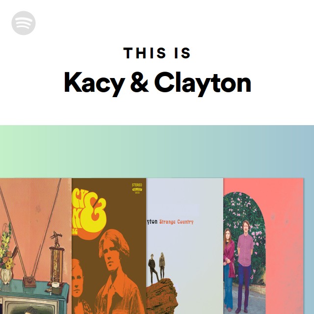 Kacy & Clayton | Spotify
