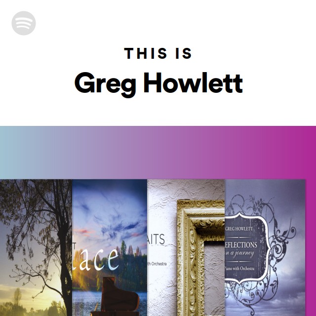 This Is Greg Howlett - playlist by Spotify | Spotify