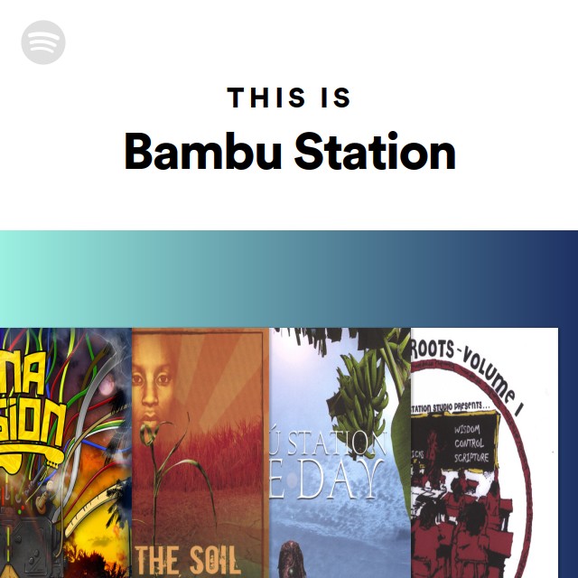 This Is Bambu Station playlist by Spotify Spotify