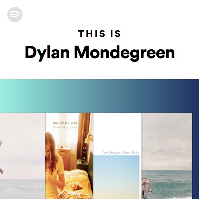 Dylan Mondegreen | Spotify