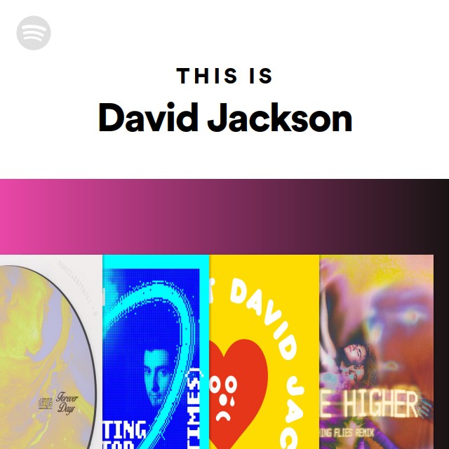 This Is David Jackson - playlist by Spotify | Spotify