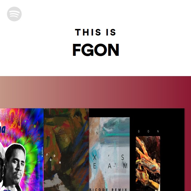 Fgon This Is FGON - playlist by Spotify | Spotify