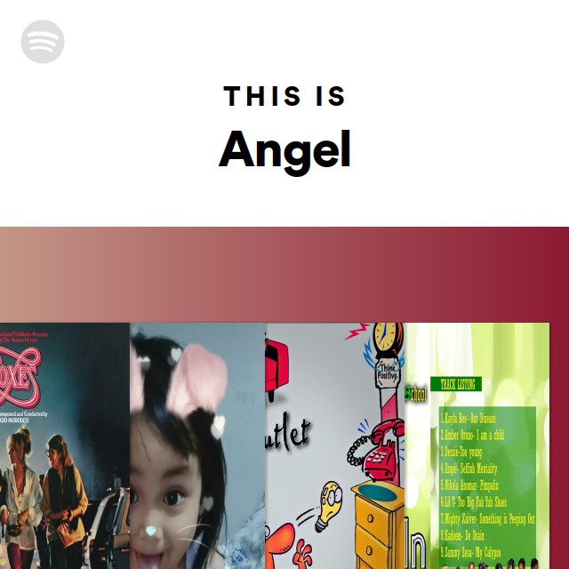 This Is Angel - playlist by Spotify | Spotify