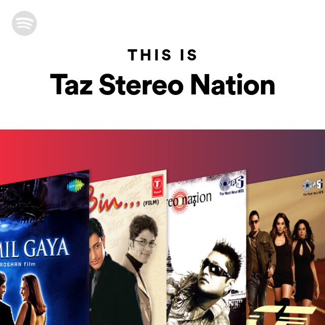 This Is Taz Stereo Nation - playlist by Spotify | Spotify