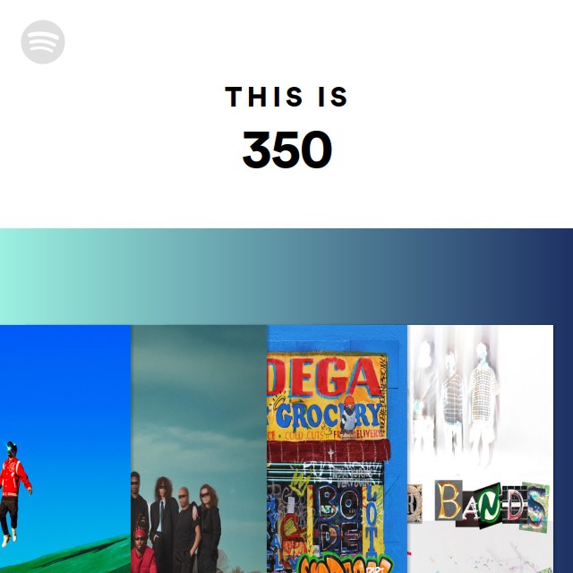 this-is-350-playlist-by-spotify-spotify