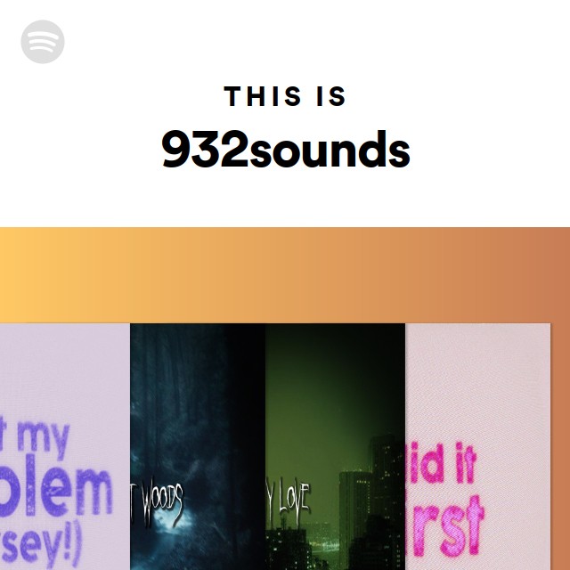 This Is 932sounds - playlist by Spotify | Spotify