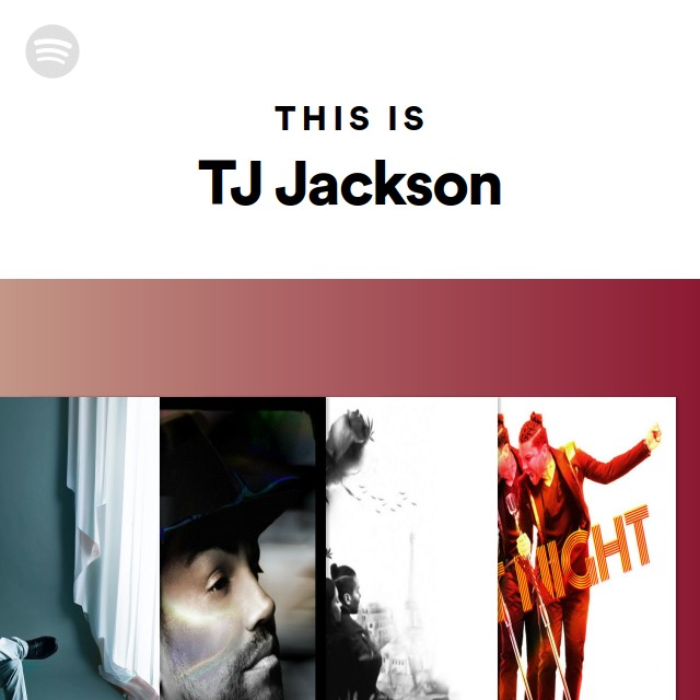 This Is TJ Jackson - playlist by Spotify | Spotify