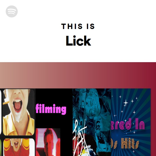 This Is Lick - playlist by Spotify | Spotify