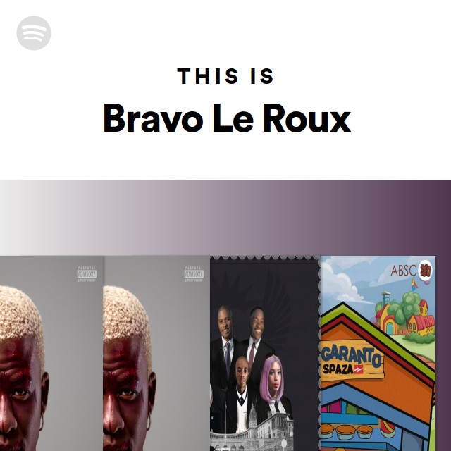 This Is Bravo Le Roux Playlist By Spotify Spotify   37i9dQZF1DZ06evO4rVNse Default 