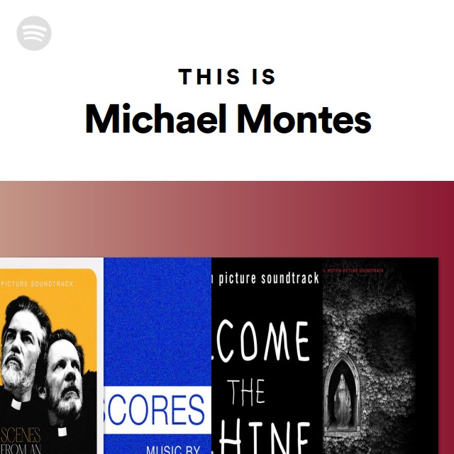 This Is Michael Montes - playlist by Spotify | Spotify