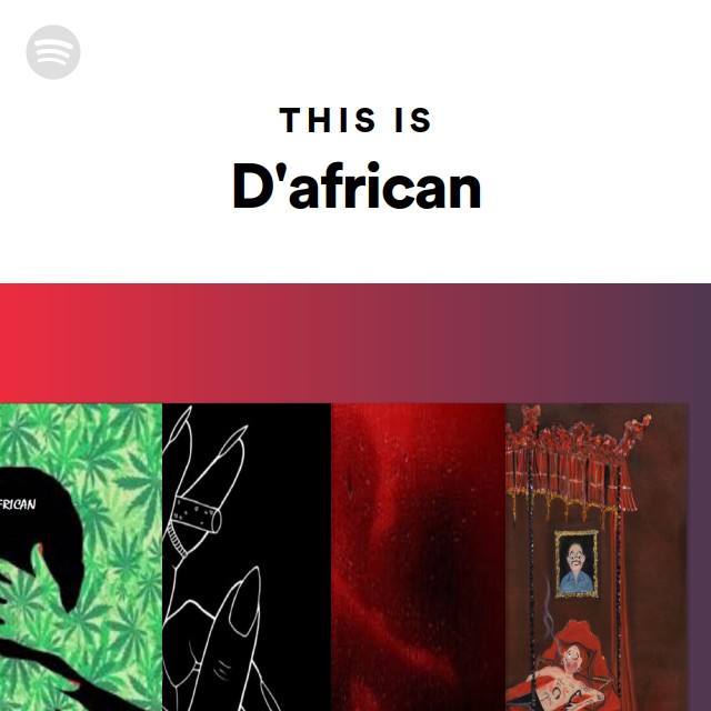 This Is D'african - playlist by Spotify | Spotify