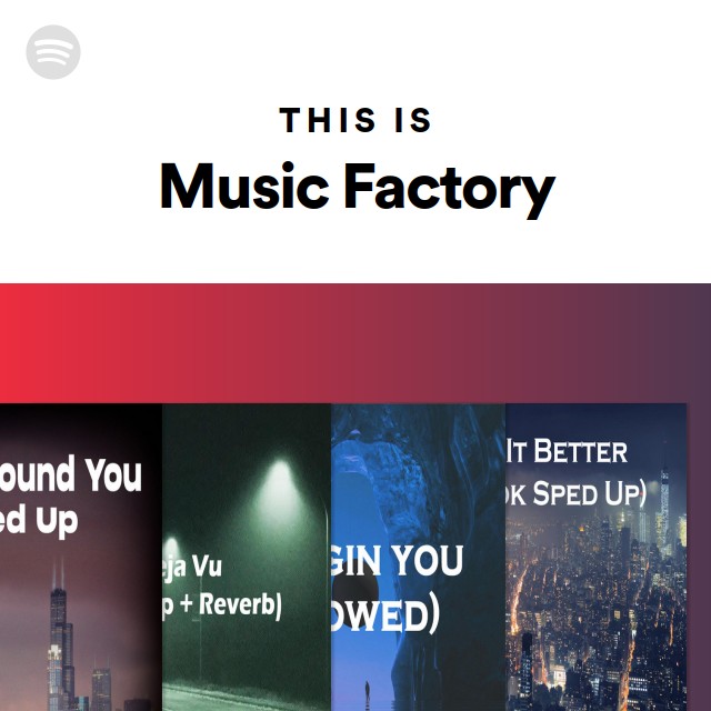 This Is Music Factory - Playlist By Spotify | Spotify