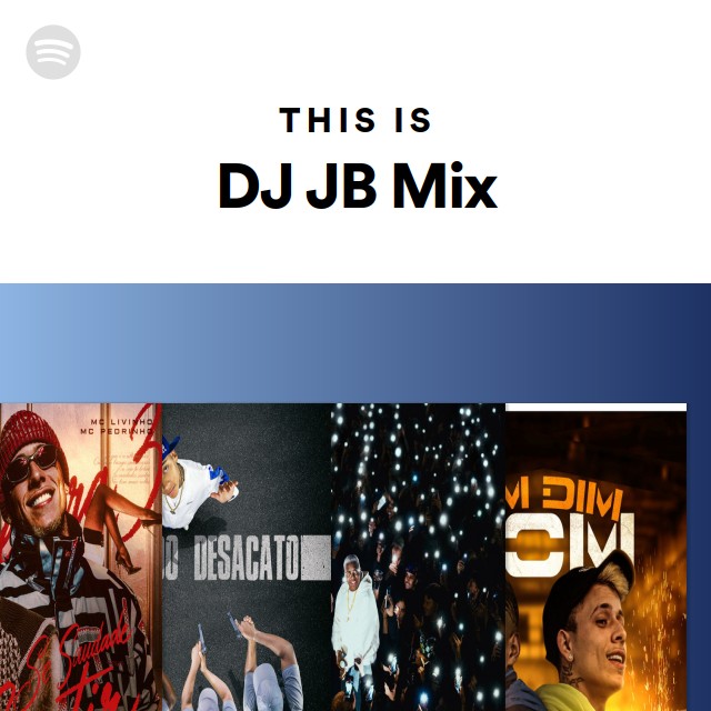 This Is DJ JB Mix | Spotify Playlist