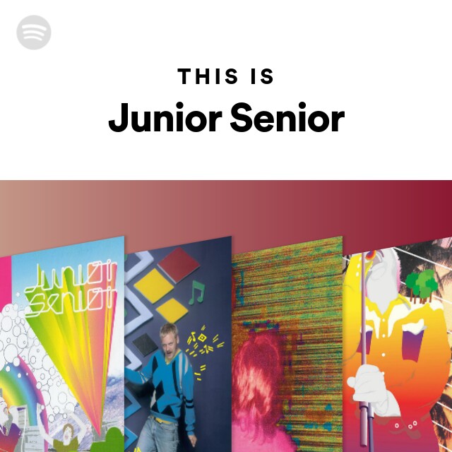 Junior Senior | Spotify