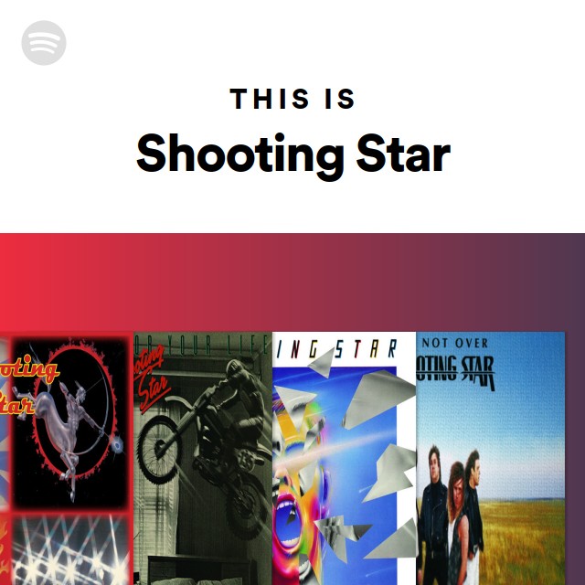 Shooting Star | Spotify