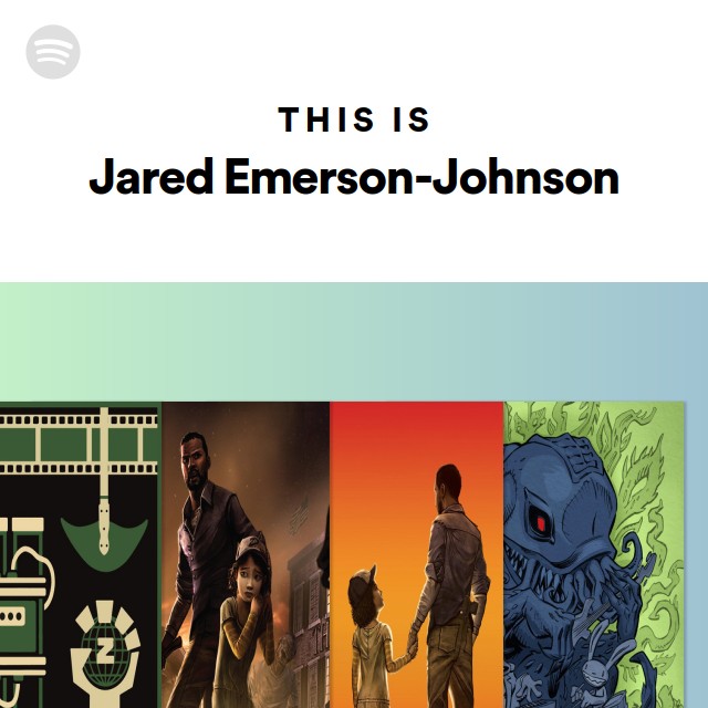 This Is Jared EmersonJohnson playlist by Spotify Spotify