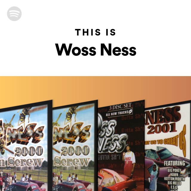 Woss Ness | Spotify