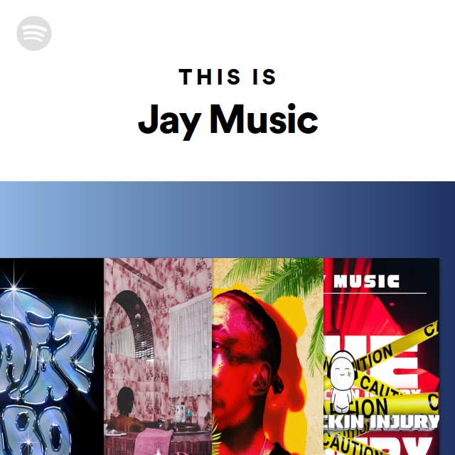 This Is Jay Music - playlist by Spotify | Spotify