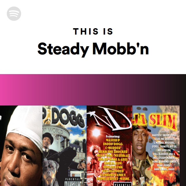Steady Mobb'n | Spotify