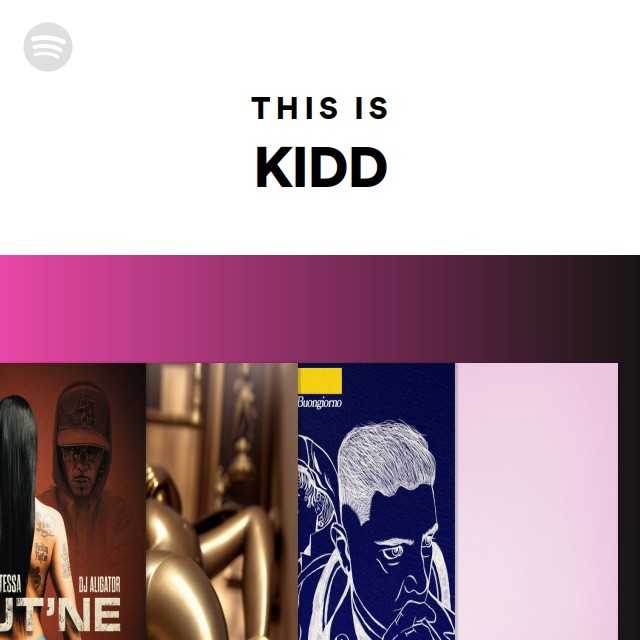 This Is KIDD playlist by Spotify Spotify
