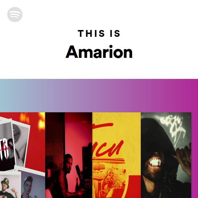 This Is Amarion - playlist by Spotify | Spotify